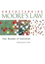 Cover art for Understanding Moore's Law: Four Decades of Innovation
