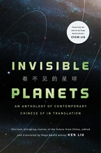 Cover art for Invisible Planets: Contemporary Chinese Science Fiction in Translation