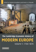 Cover art for The Cambridge Economic History of Modern Europe, Volume 1: 1700-1870