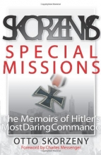 Cover art for Skorzeny's Special Missions: The Memoirs of Hitler's Most Daring Commando (Zenith Military Classics)