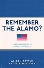 Cover art for Remember the Alamo?: American History in Bite-Sized Chunks