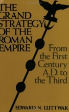 Cover art for The Grand Strategy of the Roman Empire: From the First Century A.D. to the Third