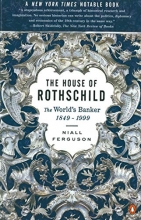 Cover art for The House of Rothschild: Volume 2: The World's Banker: 1849-1999