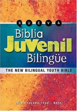 Cover art for Nueva Biblia Juvenil Bilinge: The New Bilingual Youth Bible (Version Reina-Valera 1960/New King James Version) (Spanish Edition)