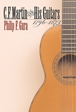Cover art for C. F. Martin and His Guitars, 1796-1873 (H. Eugene and Lillian Youngs Lehman Series)