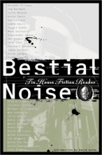 Cover art for Bestial Noise: The Tin House Fiction Reader