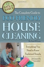Cover art for The Complete Guide to Eco-Friendly House Cleaning  Everything You Need to Know Explained Simply (Back to Basics)