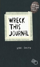 Cover art for Wreck This Journal: To Create is to Destroy, Now With Even More Ways to Wreck!