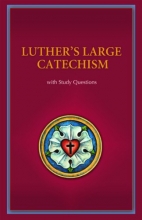 Cover art for Luther's Large Catechism With Study Questions