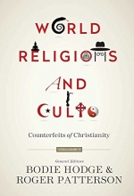 Cover art for World Religions and Cults: Counterfeits of Christianity (Volume 1)