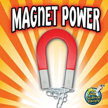 Cover art for Magnet Power (My Science Library)