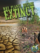 Cover art for Why Plants Become Extinct (My Science Library)