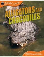 Cover art for Animal Lives: Alligators and Crocodiles (Qeb Animal Lives)