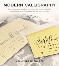 Cover art for Modern Calligraphy: Everything You Need to Know to Get Started in Script Calligraphy