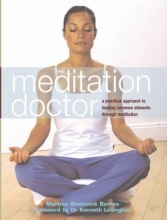 Cover art for The Meditation Doctor: A Practical Approach to Healing Common Ailments Through Meditation