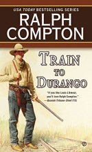 Cover art for Train to Durango (A Border Empire Western)