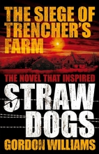 Cover art for The Siege of Trencher's Farm - Straw Dogs