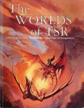 Cover art for The Worlds of Tsr: A Pictorial Journey Through the Landscape of Imagination (Dungeons & Dragons)