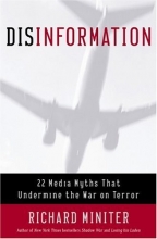 Cover art for Disinformation : 22 Media Myths That Undermine the War on Terror