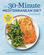 Cover art for The 30-Minute Mediterranean Diet Cookbook: 101 Easy, Flavorful Recipes for Lifelong Health