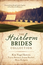 Cover art for The Heirloom Brides Collection: Treasured Items Bring Couples Together in Four Historical Romances