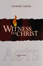 Cover art for Witness to Christ: A Commentary on Acts