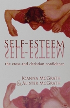 Cover art for Self-Esteem : The Cross and Christian Confidence