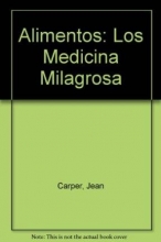 Cover art for Los Alimentos: Medicina Milagrosa