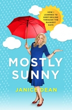 Cover art for Mostly Sunny: How I Learned to Keep Smiling Through the Rainiest Days