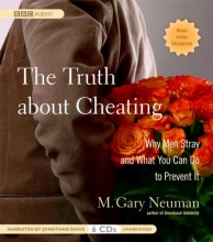 Cover art for The Truth About Cheating: Why Men Stray and What You Can Do to Prevent It