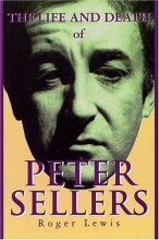 Cover art for The Life and Death of Peter Sellers