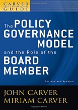 Cover art for A Carver Policy Governance Guide, The Policy Governance Model and the Role of the Board Member (Volume 1)