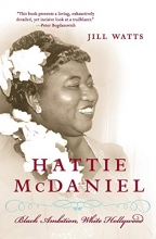 Cover art for Hattie McDaniel: Black Ambition, White Hollywood