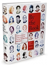 Cover art for By the Book: Writers on Literature and the Literary Life from The New York Times Book Review