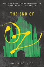 Cover art for The End of Oz (Dorothy Must Die)