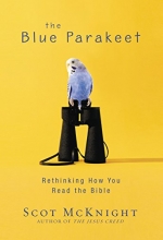 Cover art for The Blue Parakeet: Rethinking How You Read the Bible