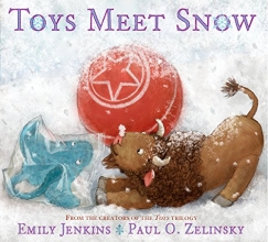 Cover art for Toys Meet Snow: Being the Wintertime Adventures of a Curious Stuffed Buffalo, a Sensitive Plush Stingray, and a Book-loving Rubber Ball