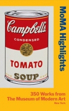 Cover art for MoMA Highlights: 350 Works from The Museum of Modern Art, New York: Revised Edition 2013