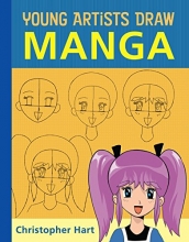 Cover art for Young Artists Draw Manga (Christopher Hart's Young Artists Draw)
