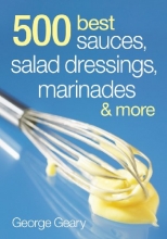 Cover art for 500 Best Sauces, Salad Dressings, Marinades and More