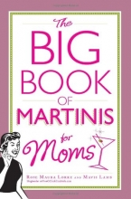 Cover art for The Big Book of Martinis for Moms
