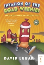 Cover art for Invasion of the Road Weenies: and Other Warped and Creepy Tales