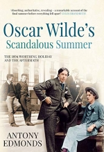 Cover art for Oscar Wilde's Scandalous Summer: The 1894 Worthing Holiday and the Aftermath