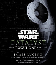 Cover art for Catalyst (Star Wars): A Rogue One Novel