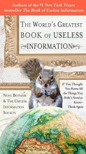 Cover art for The World's Greatest Book of Useless Information: If You Thought You Knew All the Things You Didn't Need to Know - Think Again