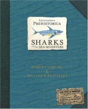 Cover art for Encyclopedia Prehistorica: Sharks and Other Sea Monsters