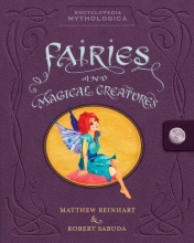 Cover art for Encyclopedia Mythologica: Fairies and Magical Creatures Pop-Up