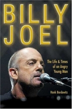 Cover art for Billy Joel: The Life and Times of an Angry Young Man