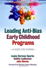 Cover art for Leading Anti-Bias Early Childhood Programs: A Guide for Change (Early Childhood Education (Teacher's College Pr))