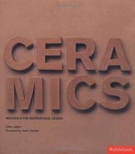 Cover art for Ceramics: Materials for Inspirational Design (Interior and Industrial Design)